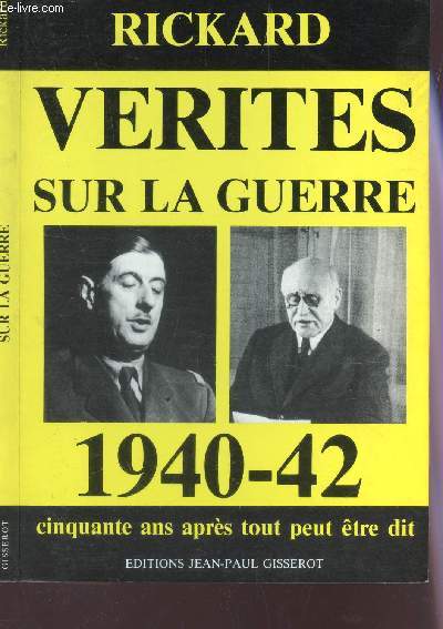 VERITES SUR LA GUERRE 1940-1942 -