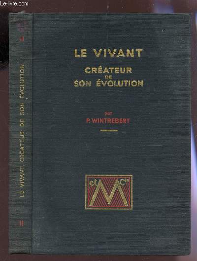 LE VIVANT CREATEUR DE SON EVOLUTION