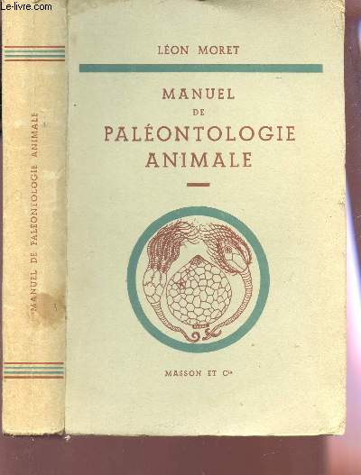 MANUEL DE PALEONTOLOGIE ANIMALE / 2e EDITION.