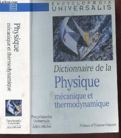 DICTIONNAIRE DE LA PHYSIQUE MECANIQUE ET THERMODYNAMIQUE /