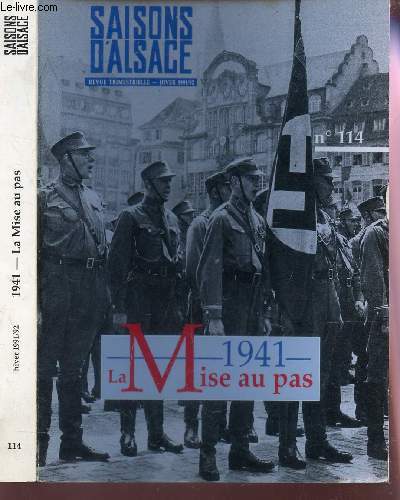 1941 - LA MISE AU POINT / HIVER 1991-1992 - 44e ANNEE / N114 DE LA COLLECTION SAISONS D'ALSACE.