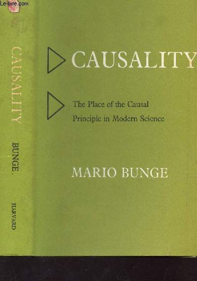 CAUSALY / THE PLACE OF THE CAUSAL PRINCIPLE IN MODERN SCIENCE. - BUNGE MARIO ... - Bild 1 von 1