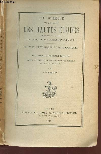 ETUDES DE DIPLOMATIQUE SUR LES ACTES DES NOTAIRES DU CHATELET DE PARIS.