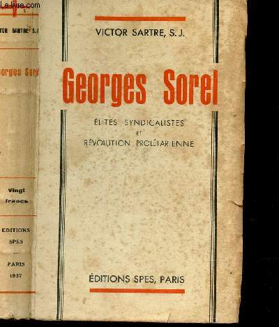 GEORGES SOREL - ELITES SYNDICALISTES ET REVOLUTIONS PROLETARIENNE.
