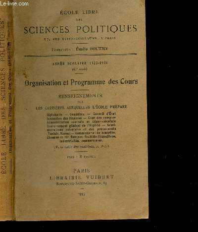 ECOLE LIBRE DES SCIENCES POLITIQUES - ANNEE SCOLAIRE 1935-1936 - ORGANISATION ET PROGRAMME DES COURS.
