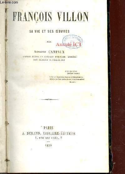 FRANCOIS VILLON - SA VIE ET SES OEUVRES.