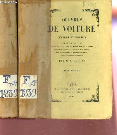 OEUVRES DE VOITURE - LETTRES ET POESIES - EN 2 VOLUMES : TOME PREMIER + TOME SECOND / NOUVELLE EDITION.