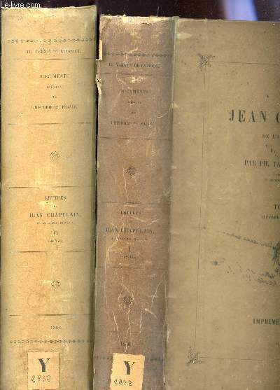 LETTRES DE JEAN CHAPELAIN - EN 2 VOLUMES : TOME PREMIER (Septembre 19632 - decembre 1640) + TOME SECOND (2 septembre 1659-220 decembre 1672).