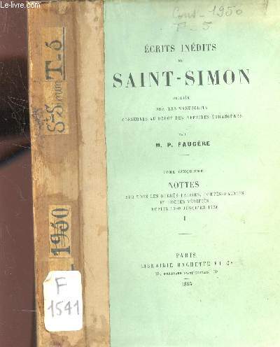 ECRITS INEDITS DE SAINT-SIMON / TOME 5eme : NOTTES sur tous mes duchsz-pairies, Comtes-pairies et duchs vrifis - depuis 1500 jusqu'en 1730 / VOL. I.
