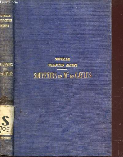 SOUVENIRS DE LA MARQUISE DE CAYLUS / / NOUVELLE COLLECTION JANNET - contenant la prface et les notes de Voltaire par M. DE LESCURE / NOUVELLE EDITION