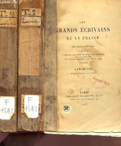 LES GRANDS ECRIVAINS DE LA FRANCE : LAMARTINE - EN 2 VOLUMES : TOME I + TOME II : MEDIATIONS POETIQUES / NOUVELLES EDITIONS.