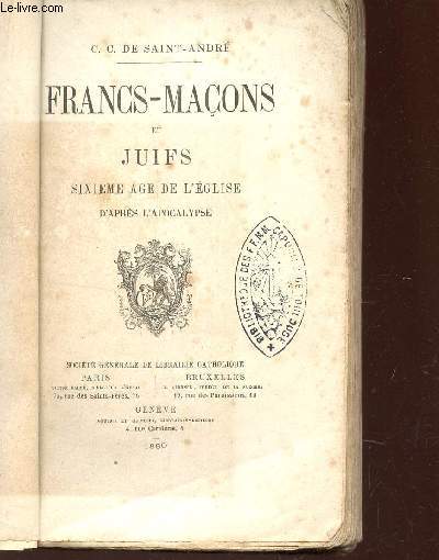 FRANCS-MACONS ET JUIFS - SIXIEME AGE DE L'EGLISE D'APRES L'APOCALYPSE.