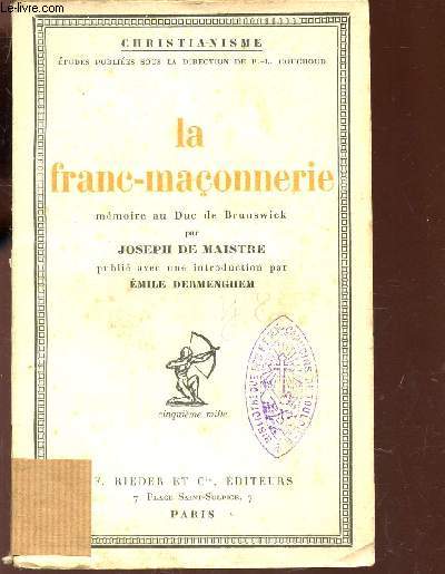 LA FRANC-MACONNERIE - Mmoire au Duc de Brunswick / Collection CHRISTIANISME.