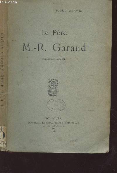 LE PERE M.R. FARAUD, PREDICATEUR GENERAL. - RAYNAL P.M.J. - 1908 - Zdjęcie 1 z 1