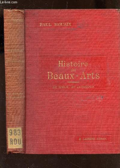 HISTOIRE DES BEAUX-ARTS : ART MODERNE - ART CONTEMPORAIN.