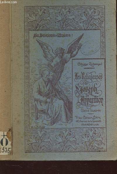 LES RELIGIEUSES DE ST JOSEPH DE L'APPARITION / Notice illustre.