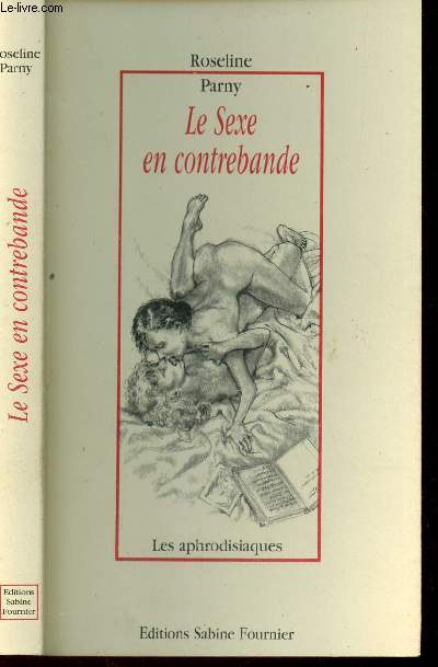 LE SEXE EN CONTREBANDE / COLLECTION 
