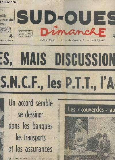 SUD OUEST - N984 - 2 JUIN 1968 / REPRISES, AMIS DISCUSSIONS SERRES POUR LA SNCF, LES PTT, L'AERONAUTIQUE ETC... / VON DONGEL / INCOMPLET - Manque partiel des 2 dernieres pages.