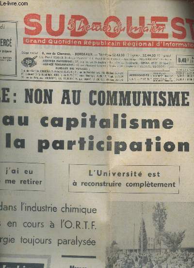 SUD OUEST - N7397 - 8 JUIN 1968 / DE GAULLE : NON AU COMMUNISME NON AU CAPITALISME OUI A LA PARTICIPATION / JOURNAL INCOMPLET.