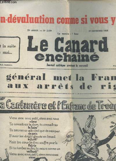 LE CANARD ENCHAINE - N2509 -27 NOVEMBRE 1968 / LE GENERAL MET LA FRANCE AUX ARRETS DE LA RIGUEUR -