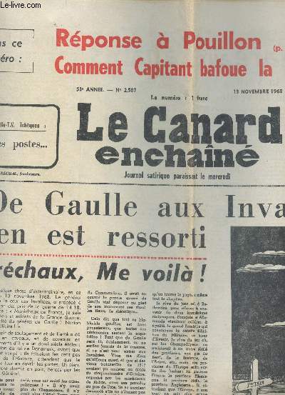 LE CANARD ENCHAINE - N2507 -13 NOVEMBRE 1968 / DE GAULLE AUX INVALIDES : IL EN EST RESSORTI - Marchaux, Me voil! etc...