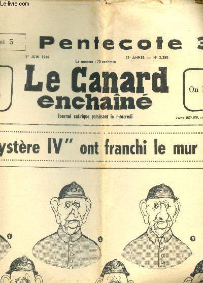 LE CANARD ENCHAINE - N2380 - 1er JUIN 1966 / PENTECOTE 304 - LES MYSTERES IV ONT FRANCHI LE MUR DU CON etc...