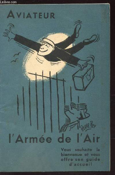 AVIATEUR - GUIDE DE L'ARMEE DE L'AIR.