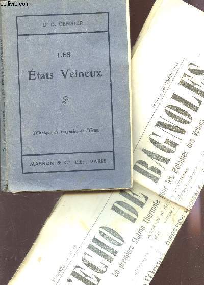 LES ETATS VEINEUX - INFLAMMATOIRES ET NON INFLAMMATOIRES - LEUR THERAPEUTIQUE / linique de Bagnoles de l'Orne).