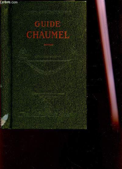 GUIDE CHAUMEL - pour l'emploi des Topiques chaumel a la Glycrine solidifie.