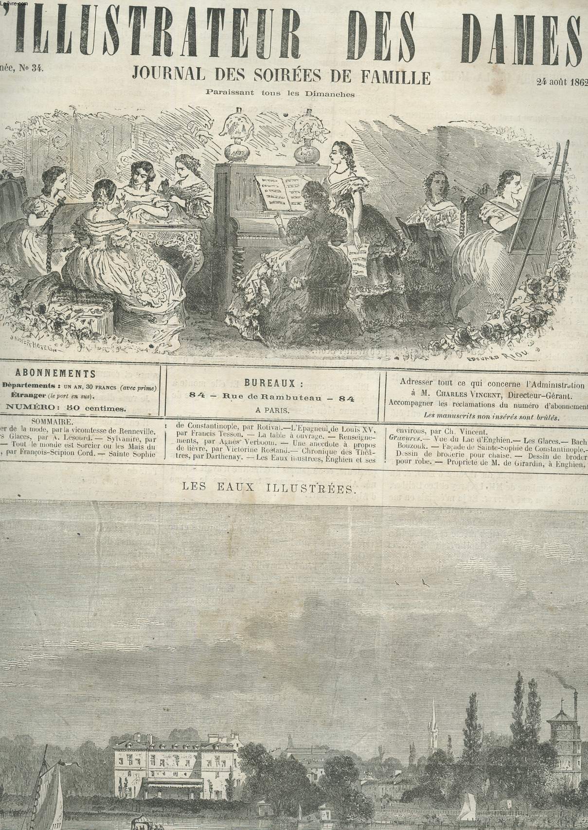 L'ILLUSTRATEUR DES DAMES - 2e Anne - N34 - 24 aout 1862 / Les eaux illustres / Courrier de la mode / A travers glaces / sylvanire / tout le monde est sorcier ou les mais du dcoteur T*** / Eglise Sainte Sophie / L'epagneul de Louis XV / Dessin de etc.