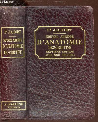 NOUVEL ABREGE D'ANATOMIE DESCRIPTIVE - L'EMBRYOLOGIE ET L'HISTOLOGIE / 7e EDITION.