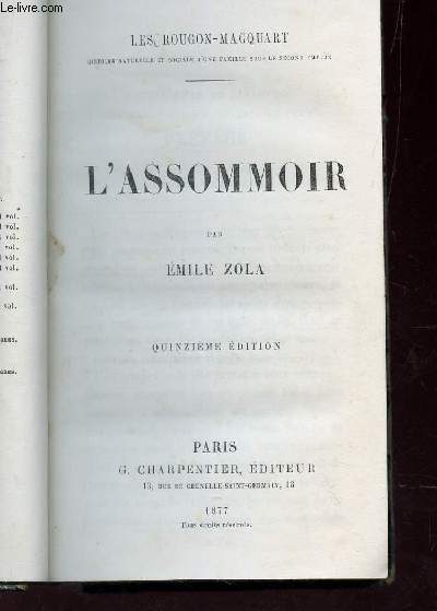 L'ASSOMMOIR / LES ROUGON-MACQUART / 15e EDITION.