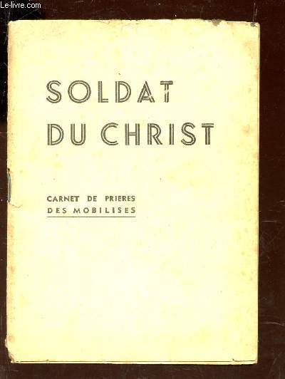 SOLDAT DU CHRIST -CARNET DE PRIERES DES MOBILISES.