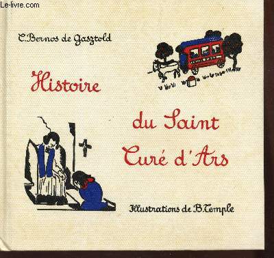 HISTOIRE DU SAINT CURE D'ARS