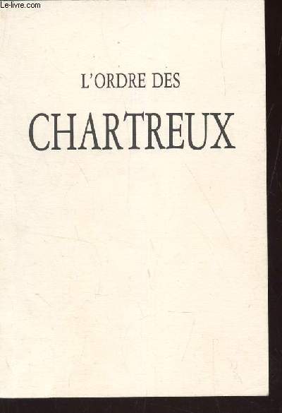 L'ORDRE DES CHARTREUX