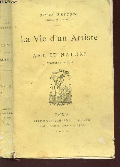 LA VIE D'UN ARTISTE - ART ET NATURE / 5e EDITION .