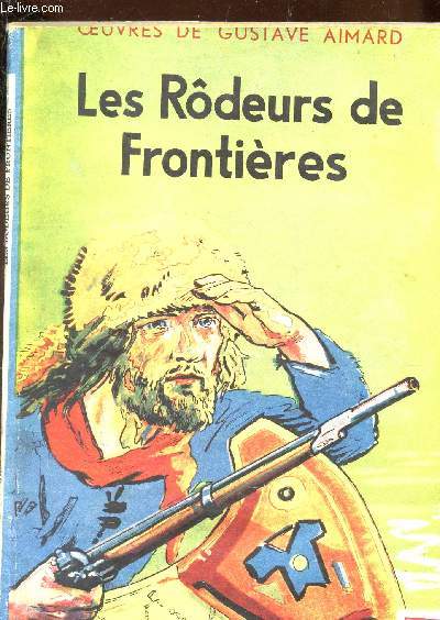 LES RODEURS DE FRONTIERES / VOLUME 2 DE LA COLLECTION 