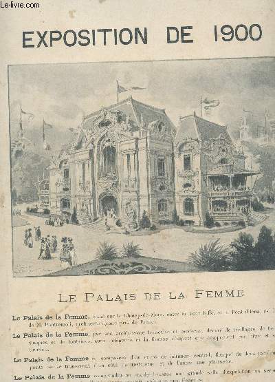 L'ILLUSTRATION - 17e anne - Dcembre 1899 - 2e serie - N117 / Exposition de 1900 - le palais de la Femme etc...