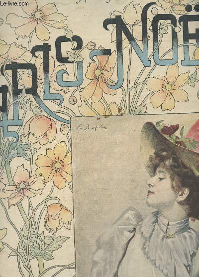 PARIS NOEL - ANNEE 1894-1895 / La Noel du Bohmien / Noel / Puvis de Chavannes - Famille / Chez les cosaques / Noel a Rome / Le ruisseau gel / etc...