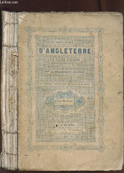 HISTOIRE D'ANGLETERRE - TOME 4eme - TRaduction de Alexandrine Aragon, avec notes d'aprs Thierry, de Barante, de Norvins et Thiers.