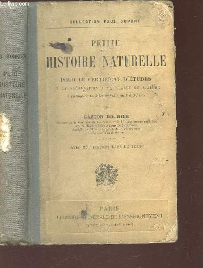 PETITE HISTOIRE NATURELLE - pour le certificat d'etudes et la preparation a la classe de sixieme - A l'usage de tous les efnants de 7  12 ans.