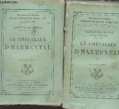 LE CHEVALIER D'HARMENTAL - EN 2 VOLUMES : TOME I + TOME II.