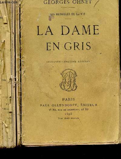 LA DAME EN GRIS / LES BATAILLES DE LA VIE / 65e EDITION.