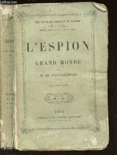 L'ESPION DU GRAND MONDE / DEUXIEME PARTIE / BIBLIOTHEQUE ARNAULD DE VRESSE