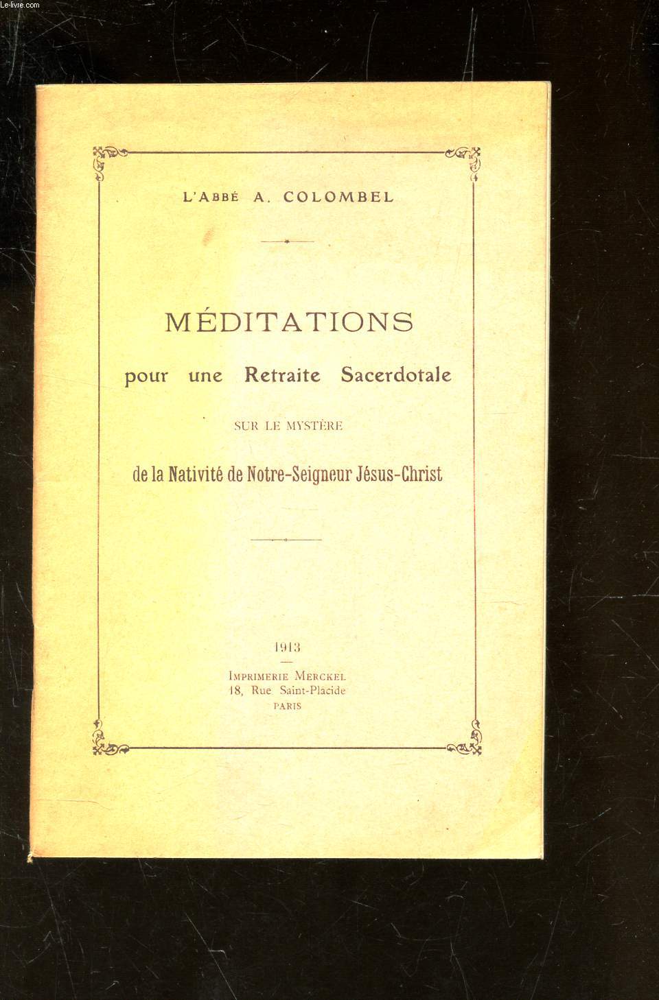 MEDITATIONS POUR UNE RETRAITE SACERDOTALE SUR LE MYSTERE DE LA NATIVITE DE NOTRE-SEIGNEUR JESUS-CHRIST