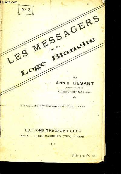 LES MESSAGERS DE LA LOGE BLANCHE - Confrence publique faite par Mme Annie Besant  Adyar, le 1er Janvier 1911. (N3).