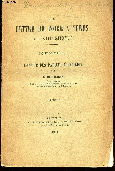 LA LETTRE DE FOIRE A YPRES AU XIIIe SIECLE - CONTRIBUTION A L'ETUDE DES PAPIERS DE CREDIT