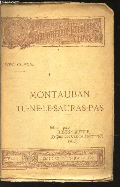 MONTAUBAN TU-NE-LE-SAURAS-PAS / N303 DE LA NOUVELLE BIBLIOTHEQUE POPULAIRE.