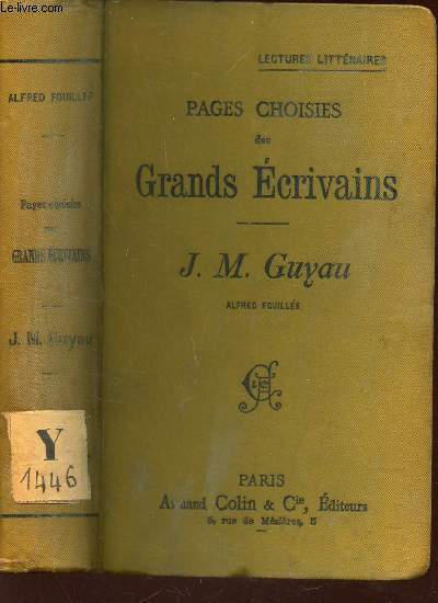 J.M. GUYAU - Alfred Fouille - PAGES CHOISIES DES GRANDS ECRIVAINS / LECTURES LITTERAIRES.
