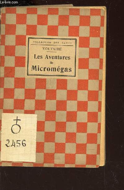 LES AVENTURES DE MICROMEGAS / HISTOIRE DES VOYAGES DE SCARMENTADO / COLLECTION DES DAMES.